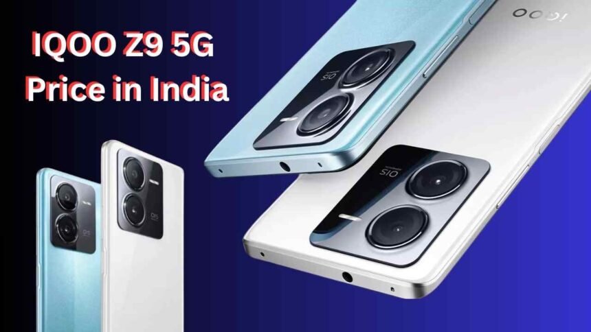 IQOO Z9 5G Price in India