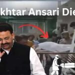 Mukhtar Ansari Died from Heart Attack